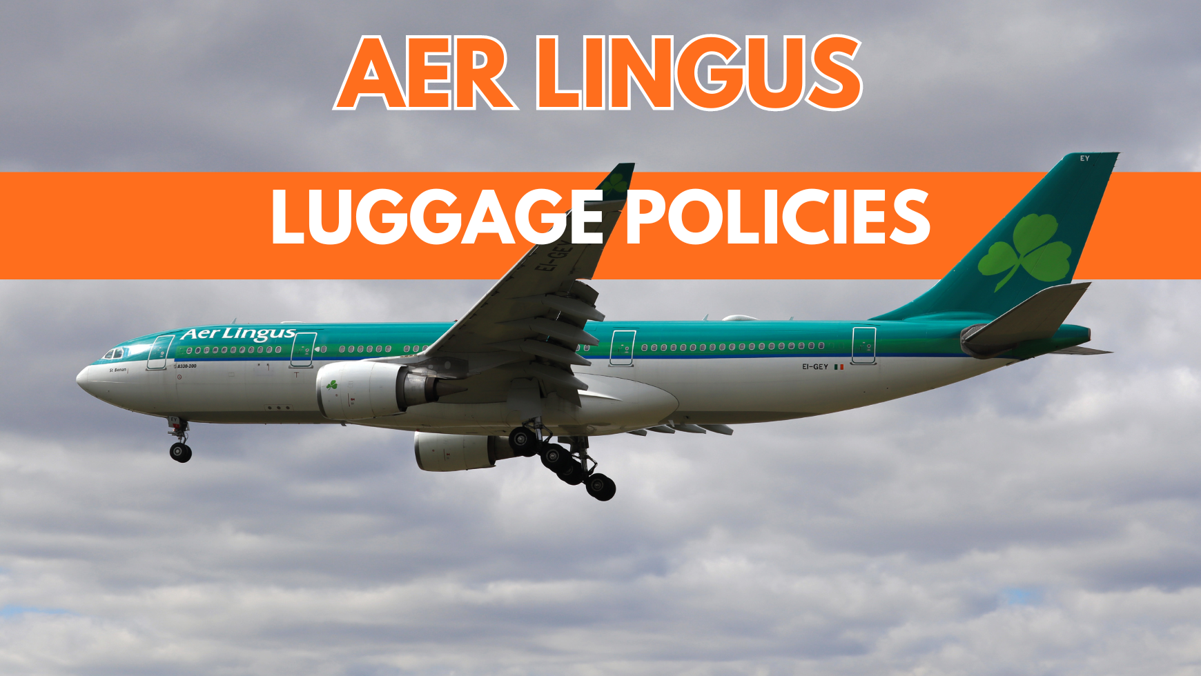 Aer Lingus Airlines Baggage Allowance Guide | CABINZERO