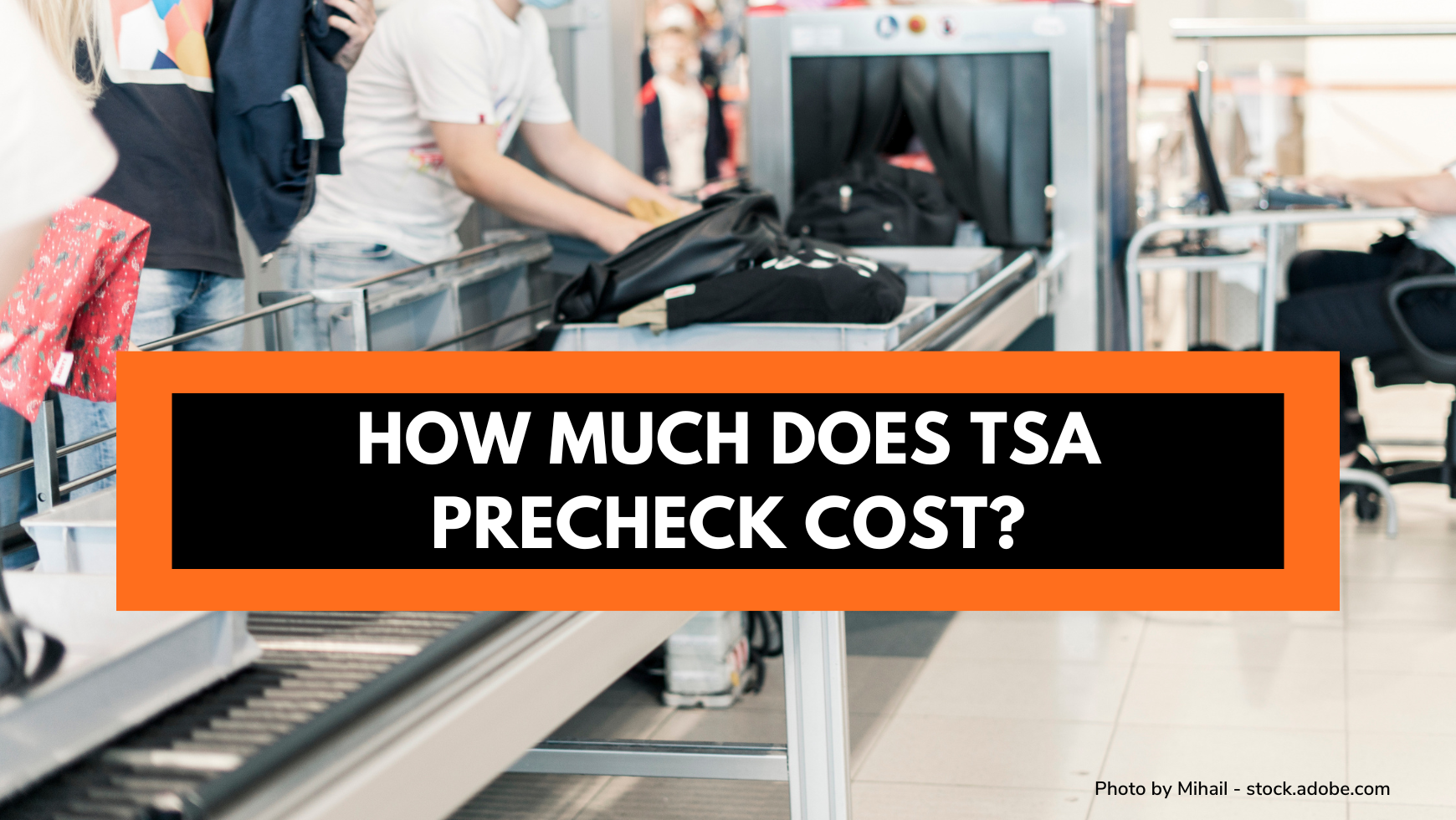 How Much Does TSA Precheck Cost Latest Prices And Rules To Know