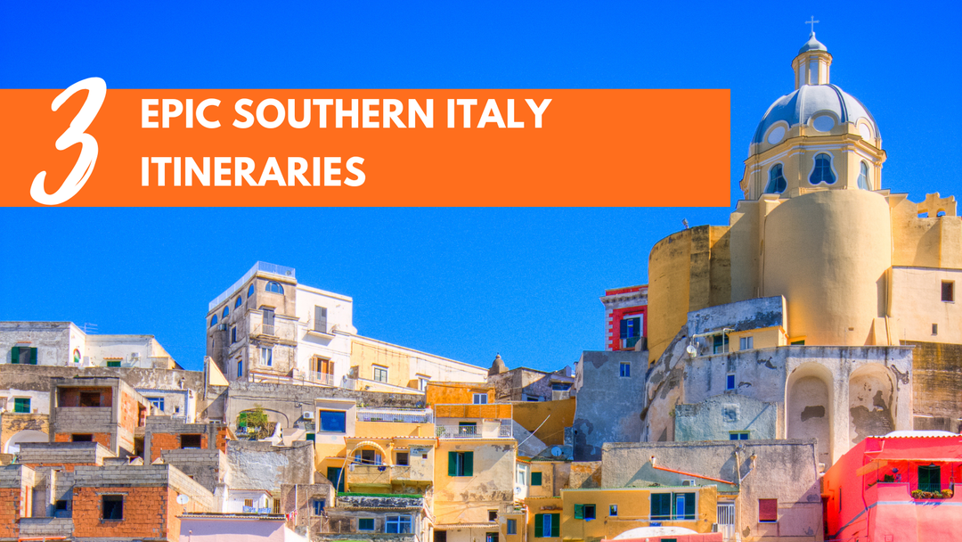 3 Epic Southern Italy Itineraries travel guide banner featuring colorful coastal buildings.