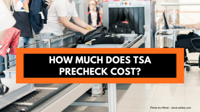 How Much Does TSA PreCheck Cost