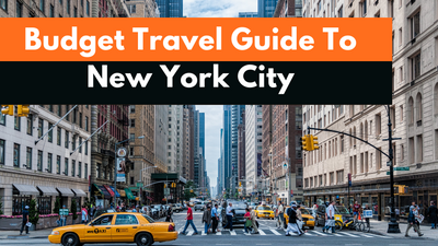 Best Tips For Travelling To New York On A Budget