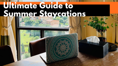 19 Summer Staycation Ideas To Make Your Summer Extra Special 2024