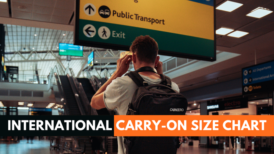 All You Need To Know About International Carry-On Size Chart